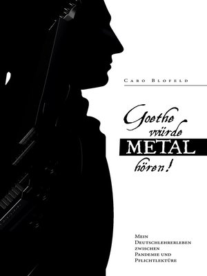 cover image of Goethe würde Metal hören